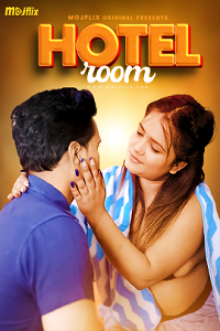 Hotel Room (2023) UNRATED Hindi MojFlix Short Film full movie download